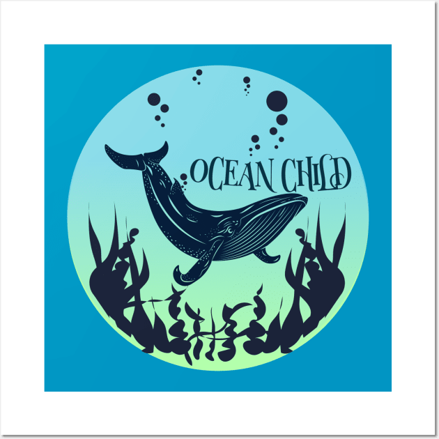 The world's finest wilderness lies beneath the waves. Whale the child of the ocean. Wall Art by Your_wardrobe